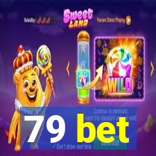 79 bet